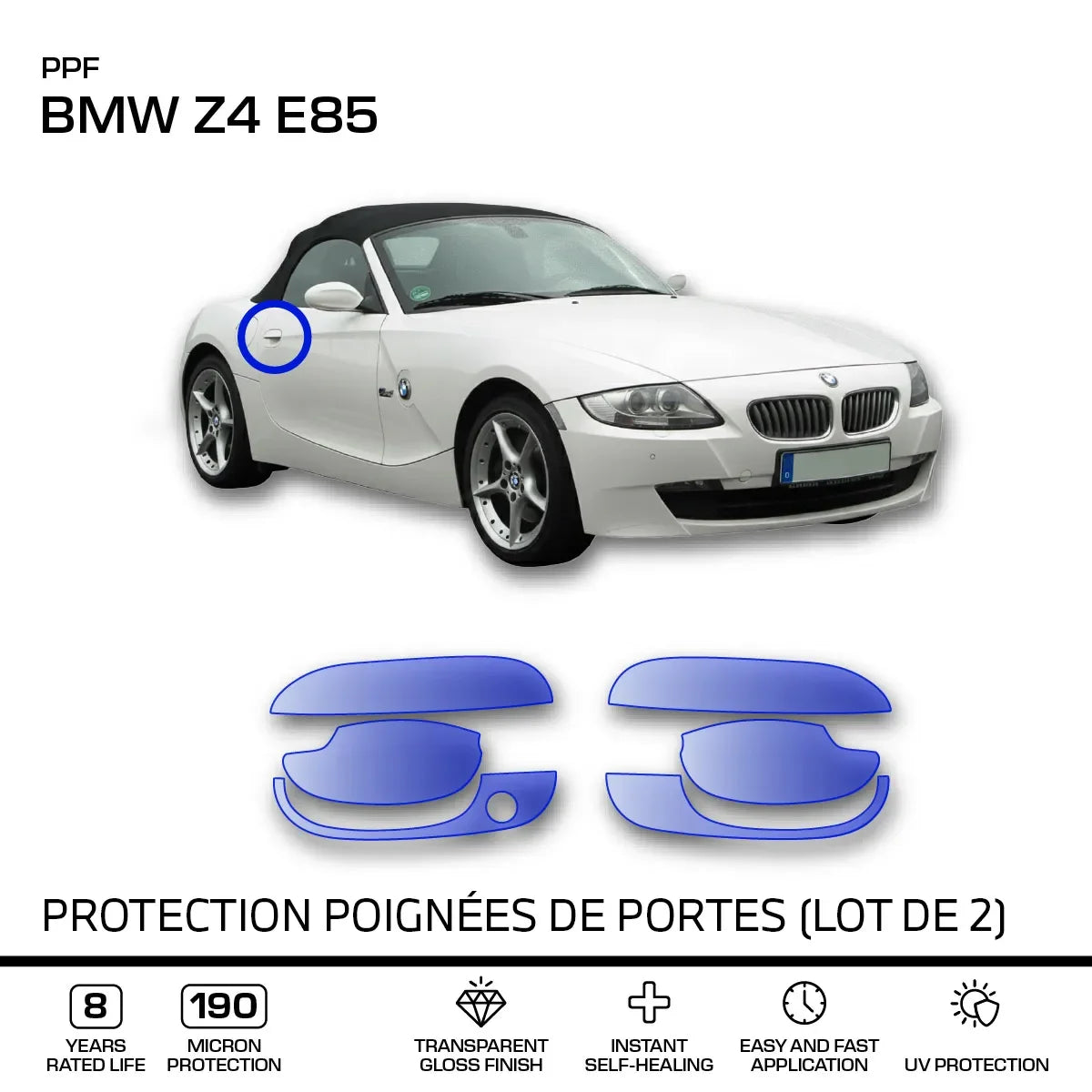 Film de Protection PPF pour Poignée de Porte de BMW Z4 E85 / E86 (2003-2008) - Revvo